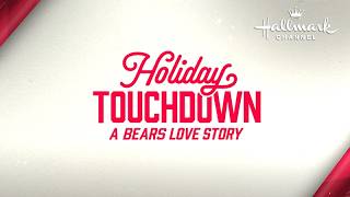 NEW! Holiday Touchdown: A Bears Love Story | Coming to Hallmark Channel This Countdown to Christmas!