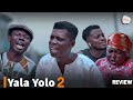 Yala Yolo 2 Latest Yoruba Movie Review 2023 Drama Starring Apankufor | Kemity | Okele