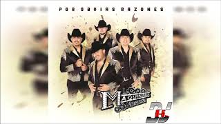 La Maquinaria Norteña - Yo Puedo Amarte ♪ 2017