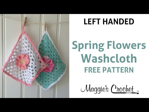 Spring Flowers Dishcloth Free Crochet Pattern - Left Handed