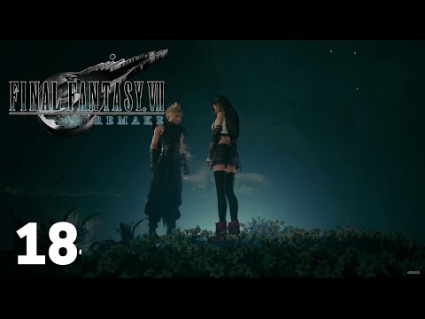 FINAL FANTASY 7 REMAKE - Walkthrough Part 18 PS4 Pro Gameplay [No Commentary]