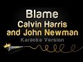 Calvin Harris and John Newman - Blame (Karaoke ...