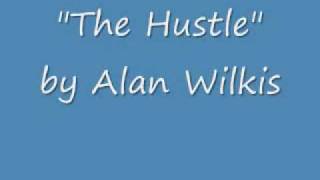 The Hustle by Alan Wilkis