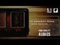 En Kanukoru Nilava Aararo Aararirao 5 1 Surround High Quality Audios