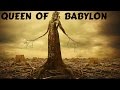 Queen Of Babylon