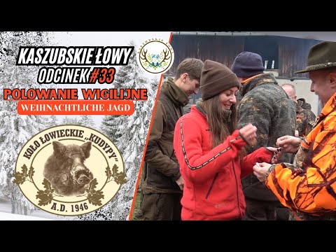 Kaszubskie Łowy #33 Polowanie wigilijne – Weihnachtliche Jagd