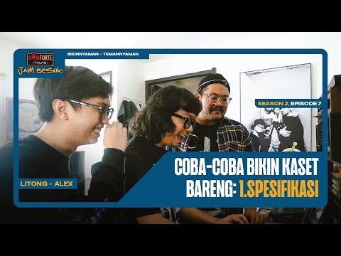 Image COBA-COBA BIKIN KASET BARENG: 1.SPESIFIKASI | Comforte Talks Jam Besuk S2 E7