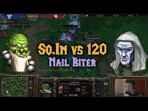 Warcraft 3 | Soin vs 120 | NAIL BITER | OvU