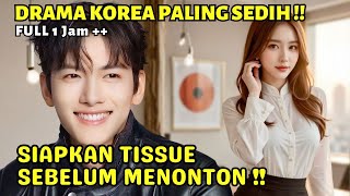 Download lagu DRAMA KOREA SEDIH TERBARU MENGURAS AIR MATA‼️DITINGGALKAN KEKASIH DAN KELUARGA - ALUR CERITA SEDIH mp3