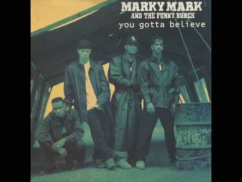 Marky Mark & The Funky Bunch - You Gotta Believe