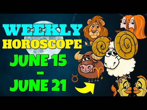 🆕 Weekly Horoscope 👉 Weekly Horoscope 15 June – 21 June Astrology
