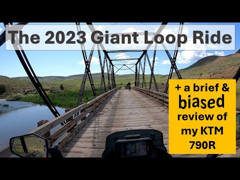 The 2023 Giant Loop Ride with a brief and biased review of my KTM 790R