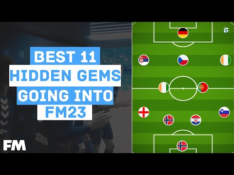 BEST 11 Hidden Gems for FM23