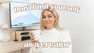 Why You Shouldn't Limit Yourself as a Content Creator or Creative