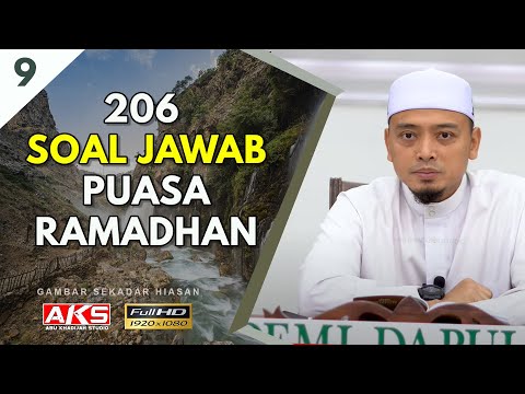 S9 Akhir | 206 Soal Jawab Puasa Ramadhan Bersama Ustaz Wadi | 104