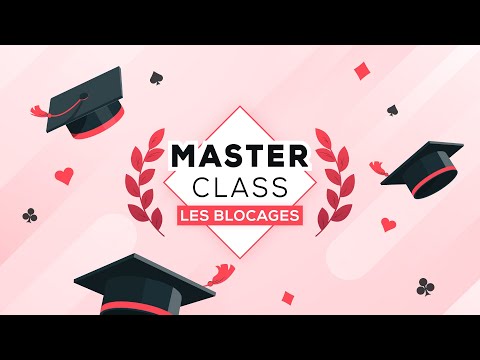 Masterclass avec le Professeur - Les blocages