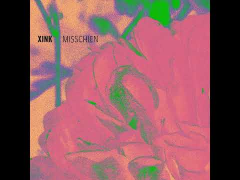 XINK - MISSCHIEN