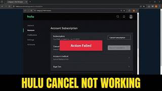 Hulu Website Not Working to Cancel Subscription or Request Refund