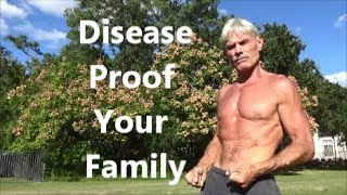 Disease-Proof Your Family