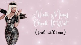 Nicki Minaj – Check It Out (feat. will.i.am) | Lyrics (4K &amp; 320kbs)