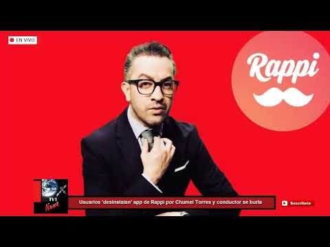 Usuarios 'desinstalan' app de Rappi por Chumel Torres y conductor se burla