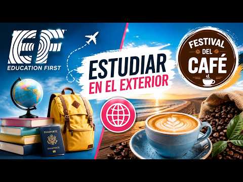 #AMOVIAJAR | CÓMO ESTUDIAR EN EL EXTERIOR: GUÍA COMPLETA + FESTIVAL DEL CAFÉ