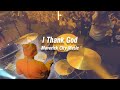 I Thank God (Drum Cover)