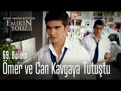 Ömer ve Can kavgaya tutuştu! - Adını Feriha Koydum Emir'in Yolu 69. Bölüm