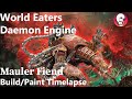 World Eater Mauler Fiend Build/Painting Timelapse