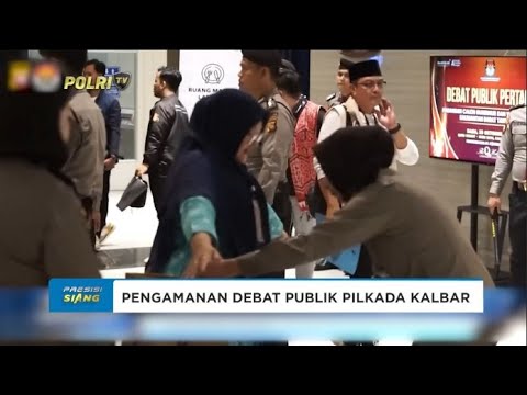 PENGAMANAN DEBAT PILKADA KALBAR
