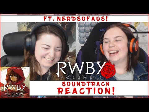 RWBY Volume 6 Soundtrack Reaction ft. Nerds Of Aus!