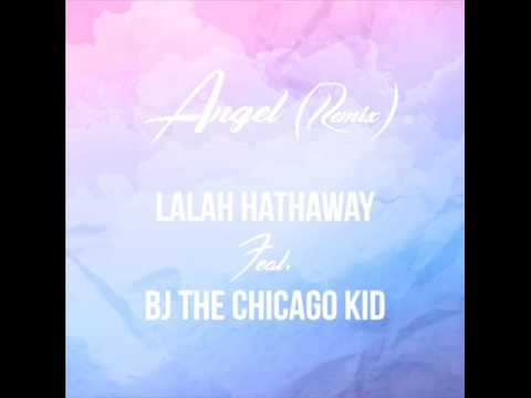 Lalah Hathaway - Angel Feat. Bj The Chicago Kid