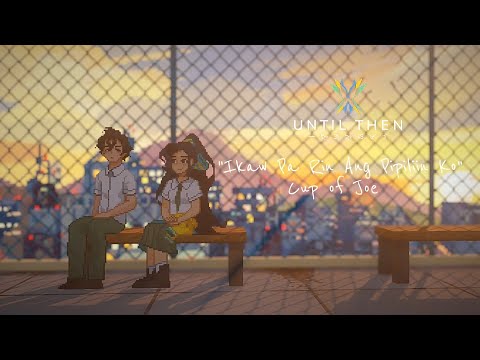 Ikaw Pa Rin Ang Pipiliin Ko | Until Then Edit【CC】