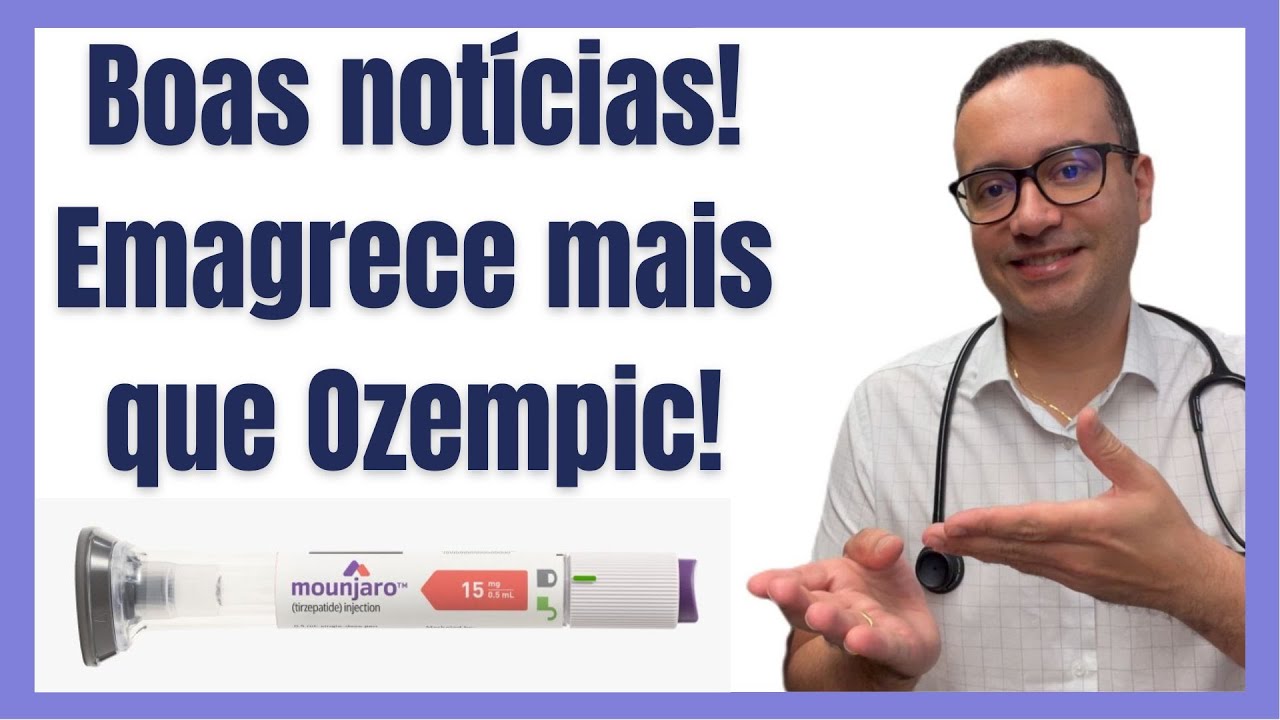 Mounjaro: a medicação que emagrece mais do que Ozempic.