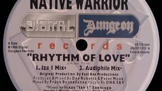 Native Warrior - Rhythm Of Love (Audiophile Mix)