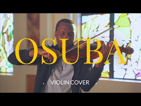 OSUBA by Peterson Okopi || Violin Cover