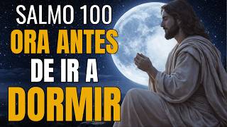 Oración del Salmo 100 Para la Noche: Paz en la Tormenta