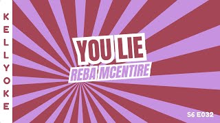 Kellyoke | You Lie (Reba McEntire)