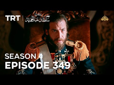 Payitaht Sultan Abdulhamid Episode 349 | Season 4