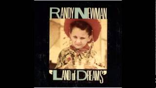 Randy Newman   Land Of Dreams   I Want You To Hurt Like I Do