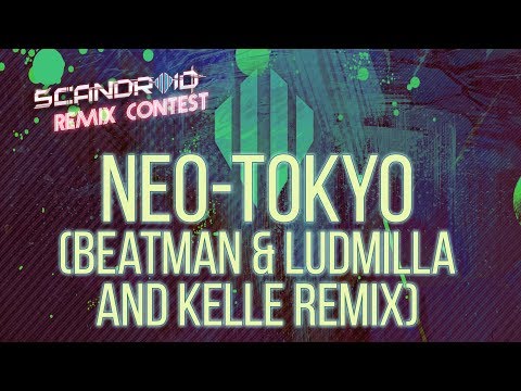 Video thumbnail for Neo-Tokyo (Beatman & Ludmilla & Kelle Remix)
