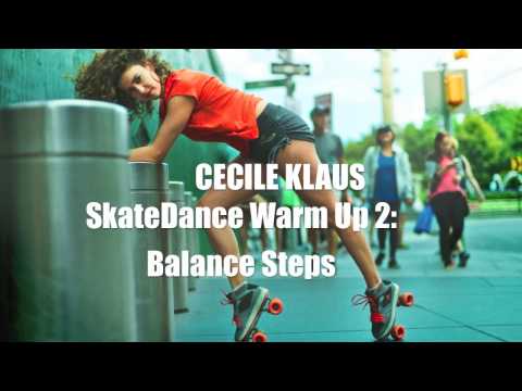 SkateDance Warm Up #2: BALANCE STEPS