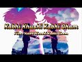 Kabhi Khushi Kabhi Gham - Lirik Terjemah Indonesia | wv