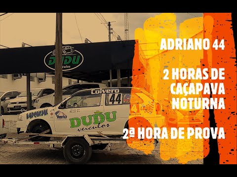 Onboard Adriano Souza #44 - 2 Horas de Caçapava Noturna 2021 - 2ª hora de prova