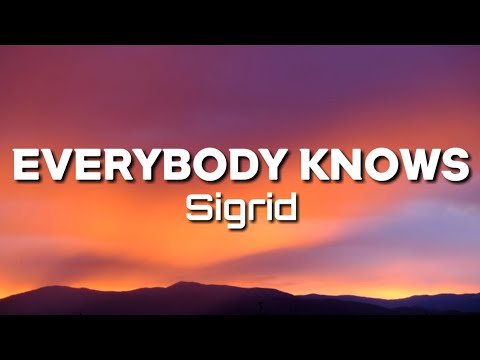 Sigrid - Everybody Knows (Lyrics)