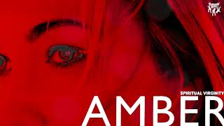 Amber - Spiritual Virginity