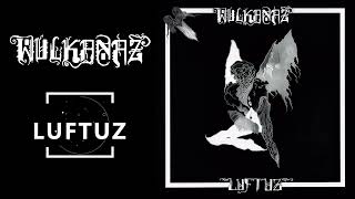 Download lagu Wulkanaz - Luftuz (2025) [Full Album] mp3