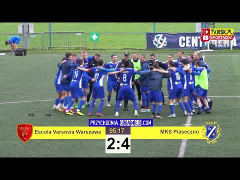 tv.nsk.pl [LIVE] Escola Varsovia Warszawa - MKS Piaseczno 2:4 (0:1) 2023-05-17 g 16:30