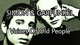 SIMON &amp; GARFUNKEL - Voices Of Old People (No Lyrics, not really, Video)
