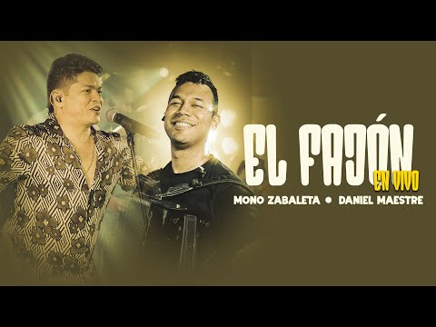 Mono Zabaleta, Daniel Maestre - EL FAJÓN (En Vivo)
